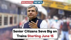 Indian Railways Offers 50% Fare Discount to Senior Citizens Starting June 15 – All You Need to Know